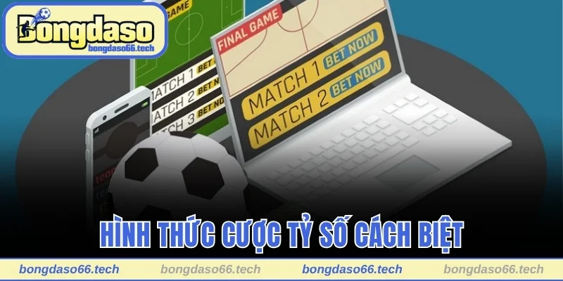 Cách Chơi Kèo Tỷ Số Dễ Hiểu Dành Cho Người Mới Bắt Đầu 2 Hình thức cược tỷ số cách biệt