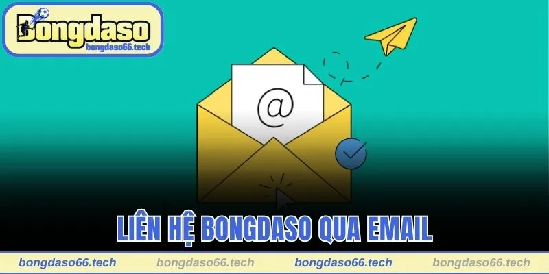 Liên Hệ Bongdaso - Kết Nối Siêu Tốc, Giải Đáp Tức Thì 3 Liên hệ Bongdaso qua công cụ gửi tin Email